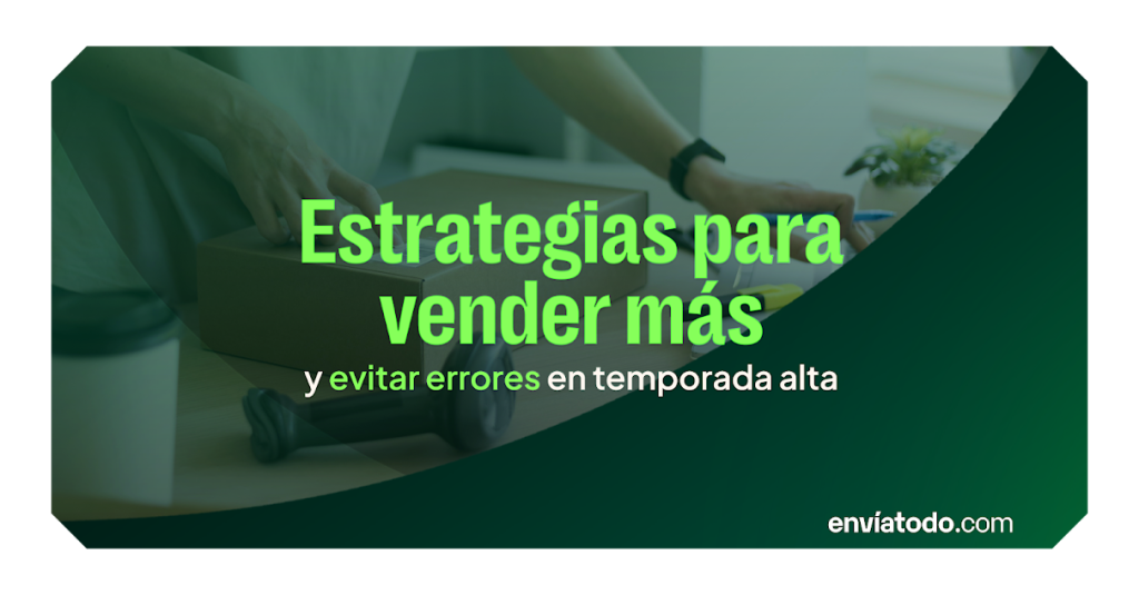 Estrategias para vender más y evitar errores en temporada alta